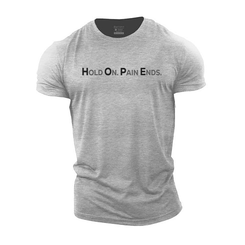Men's Hold On. Pain Ends. Cotton T-Shirt