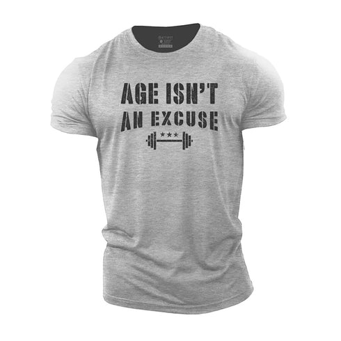 Men's Age Isn't An Excuse Cotton T-Shirt
