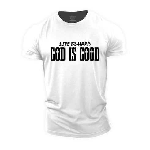 Men's Life Is Hard God Is Good Cotton T-Shirt