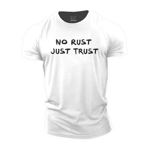 Men's No Rust Just Trust Cotton T-Shirt