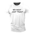 Men's No Rust Just Trust Cotton T-Shirt