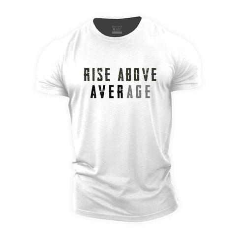 Men's Rise above Average Cotton T-Shirt