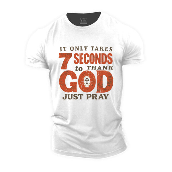 Unisex It Takes Only 7 Seconds To Thank God Cotton T-Shirt
