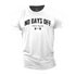 Men's No Days Off Until It Pays off Cotton T-Shirt