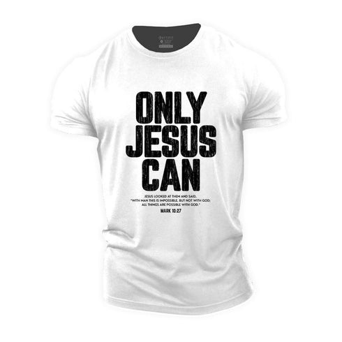 Men's Only Jesus Can Cotton T-Shirt