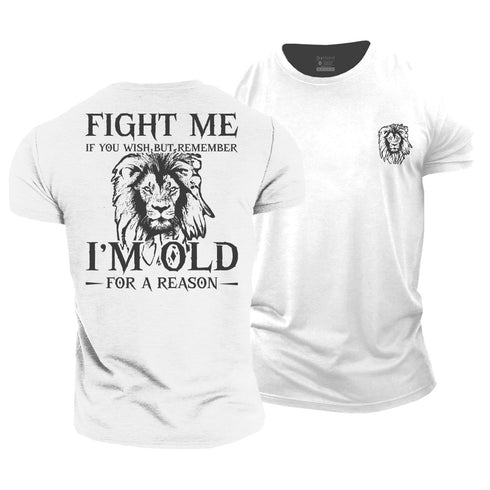 Men's Remember I'm Old for a Reason Cotton T-Shirt