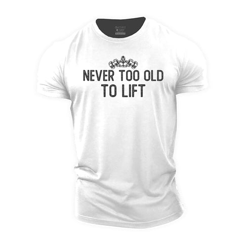 Men's Never Too Old to Lift Cotton T-Shirt