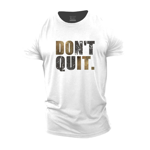 Men's Don't Quit Cotton T-Shirt