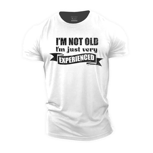Men's I'm Not Old, I'm Just Very Experienced Cotton T-Shirt