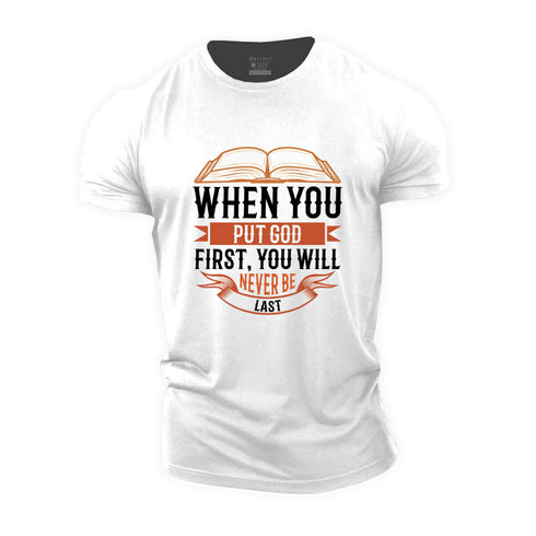 Men's When You Put God First You Will Never Be Last Cotton T-Shirt