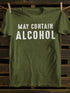 Unisex May Contain Alcohol Funny T-shirt