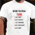 Men's Before You Speak Think T-Shirt