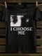 Unisex I Choose Me T-shirt