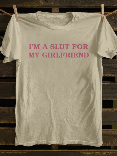Unisex I'm A Slut for My Girlfriend T-shirt