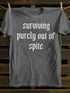 Unisex Surviving Purely T-shirt