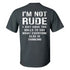 Men's I'm Not Rude T-shirt