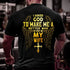 Men's I Asked God To Make Me A Better Man He Sent Me My Wife T-shirt