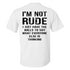 Men's I'm Not Rude T-shirt