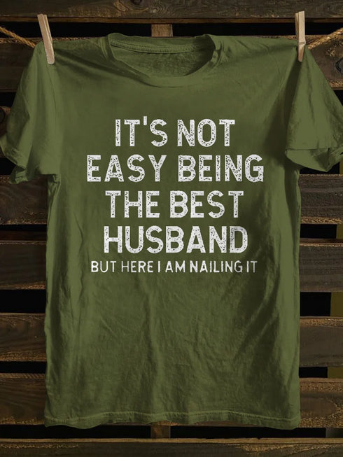 Unisex It's Not Easy Being The Best Husband T-shirt
