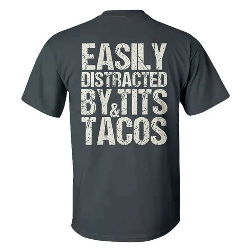 Men's Easily Distracted By&Tits Tacos T-shirt
