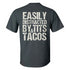 Men's Easily Distracted By&Tits Tacos T-shirt