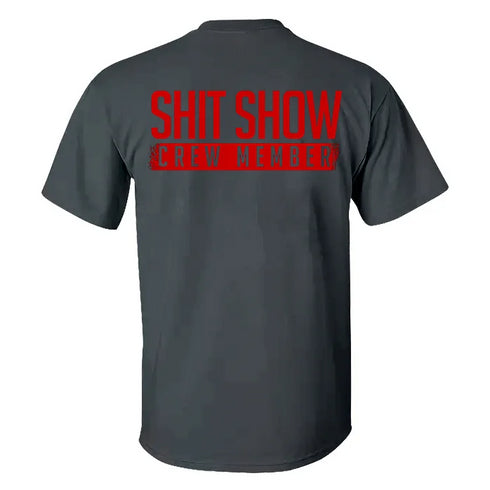 Men's Shit Show Crew Member T-shirt