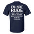 Men's I'm Not Rude T-shirt