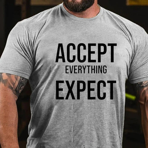 Men's Accept Everything Expect T-Shirt