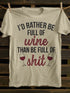 Unisex I'd Rather Be Full Of Wine T-shirt