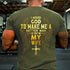 Men's I Asked God To Make Me A Better Man He Sent Me My Wife T-shirt