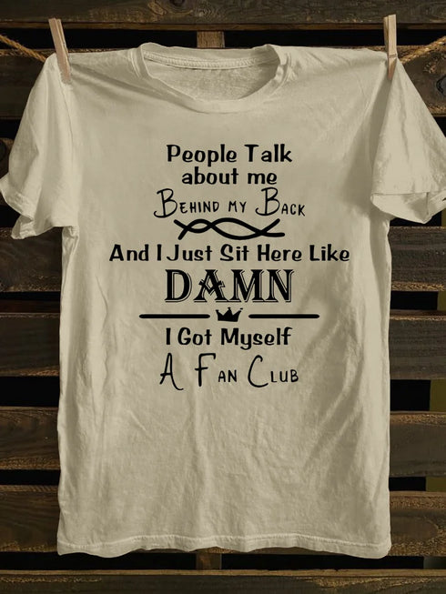 Unisex People Talk About Me T-shirt