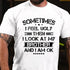 Men's SOMETIMES I FEEL UGLY THEN I LOOK AT MY BROTHER AND I AM OK T-shirt