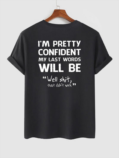 Men's Well Shit, That Didn't Work Wording Printed T-shirt