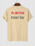 Men's 1% Better Every Day Wording Printed T-shirt